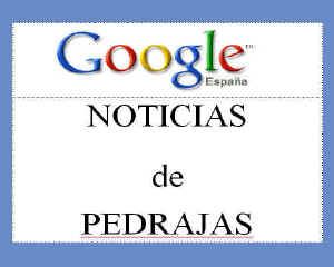 Noticias de PEDRAJAS recogidas por GOOGLE